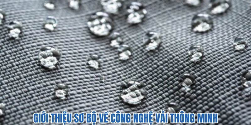 Công nghệ vải thông minh khiến người dùng thích thú