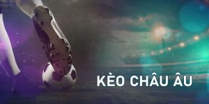 kèo Châu Âu