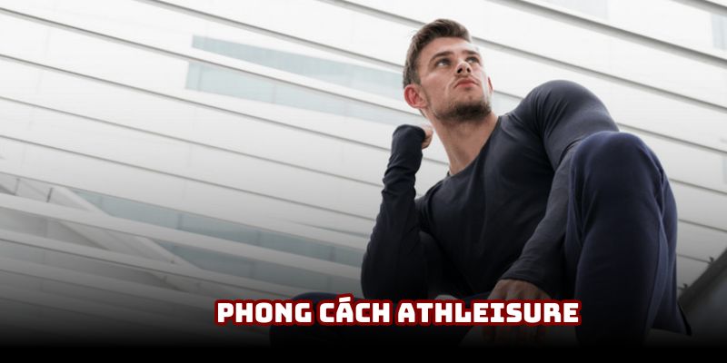 Phong cách Athleisure đề cao tính giản dị nhưng vẫn thanh lịch